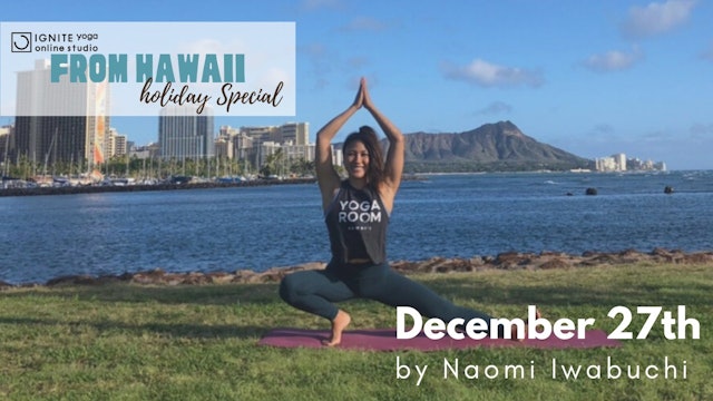 December 27th Holiday Special from Hawaii by Naomi Iwabuchi