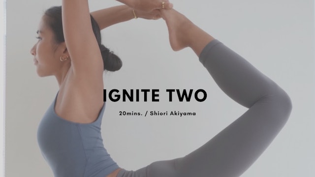 IGNITE TWO by Shiori Akiyama - 20 mins.