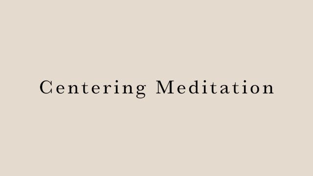 Centering Meditation by Juri Edwards