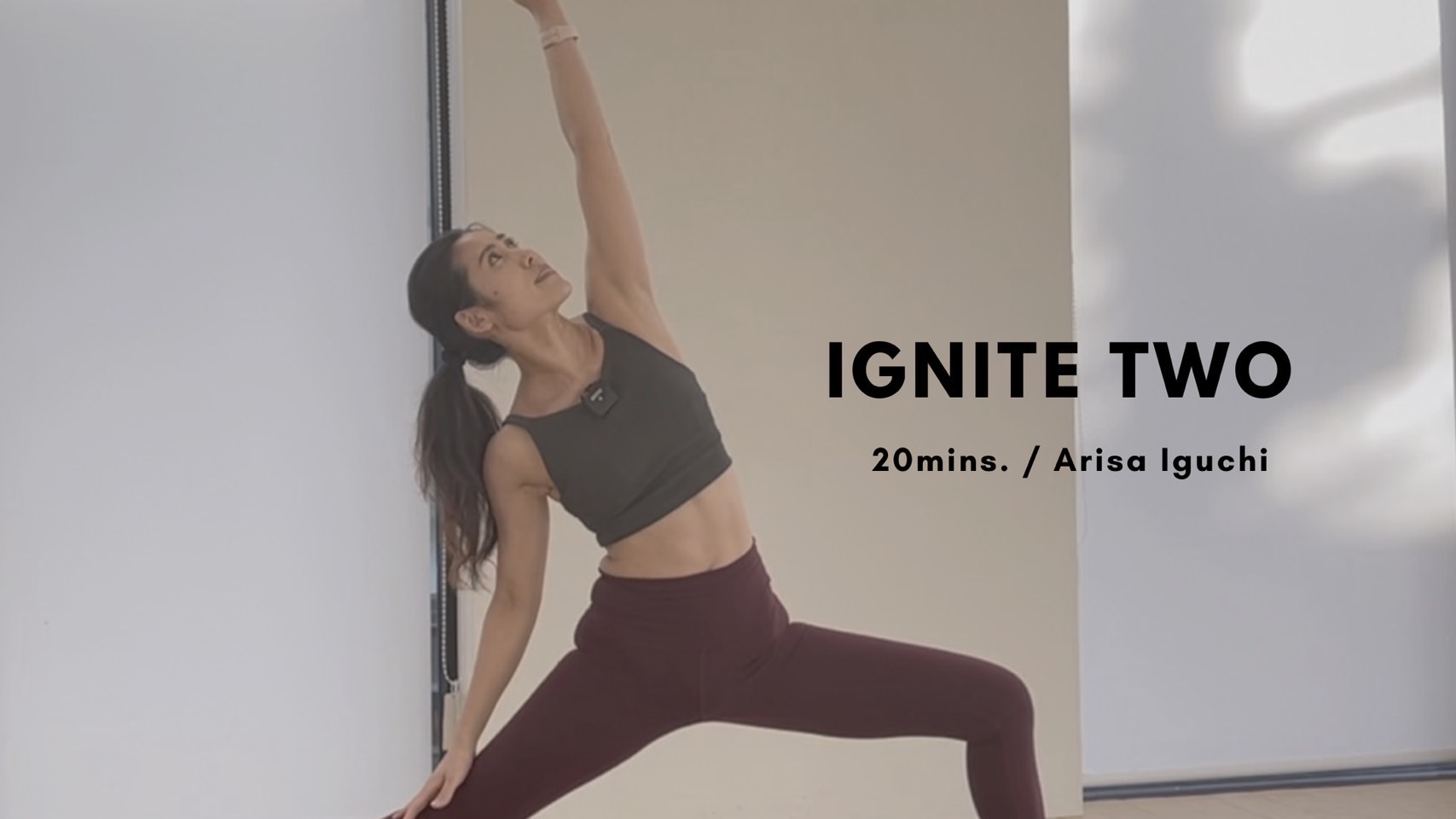 IGNITE TWO by Arisa Iguchi - 20mins.