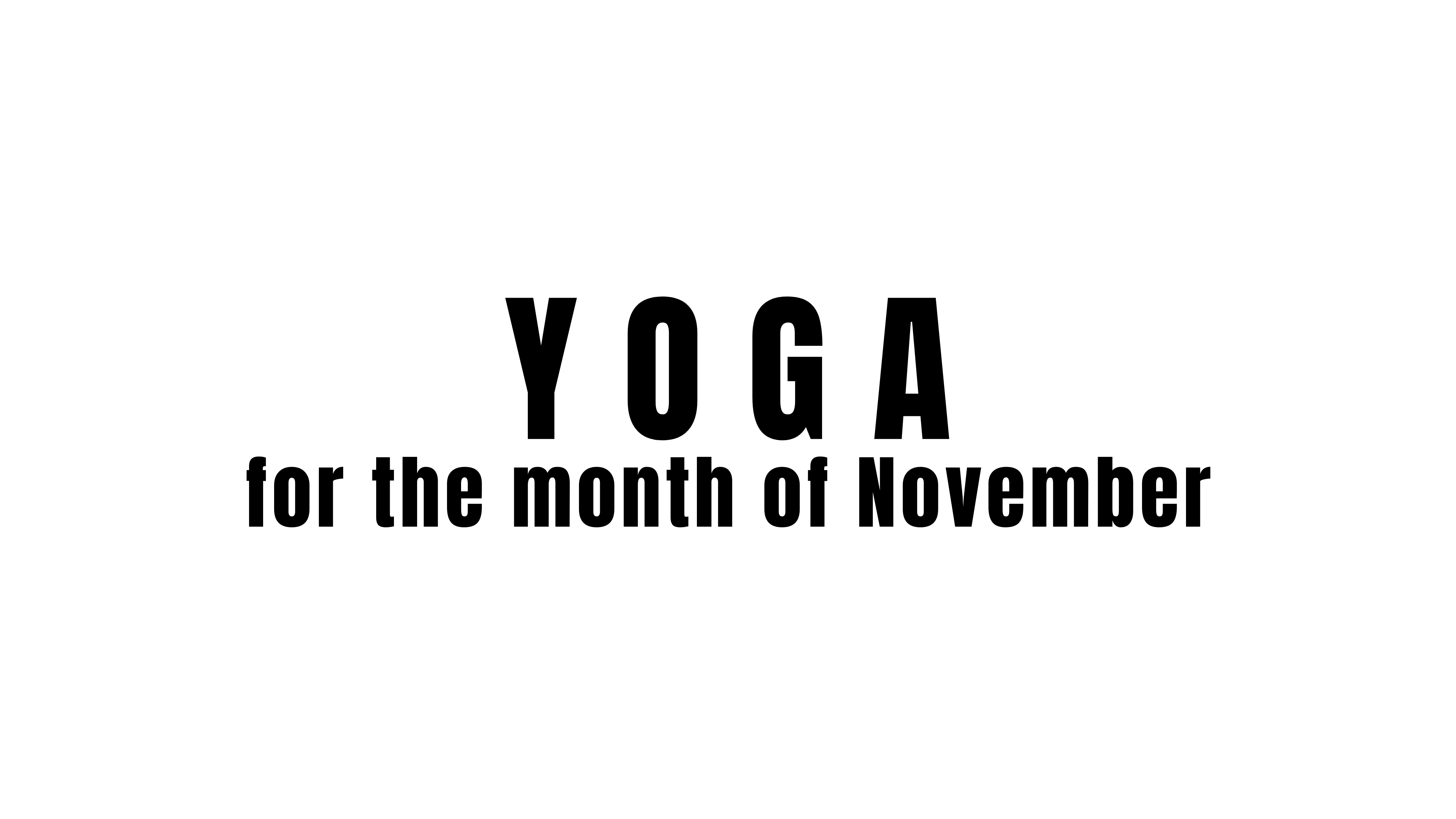 Yoga for month of November