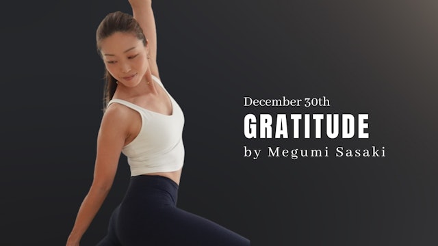 December 30th Gratitude by Megumi Sasaki