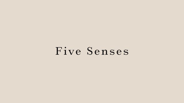 Five Senses by Miyuki Kai