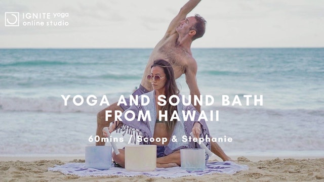 Yoga from Hawaii Yoga and Sound Bath by Scoop & Stephanie 