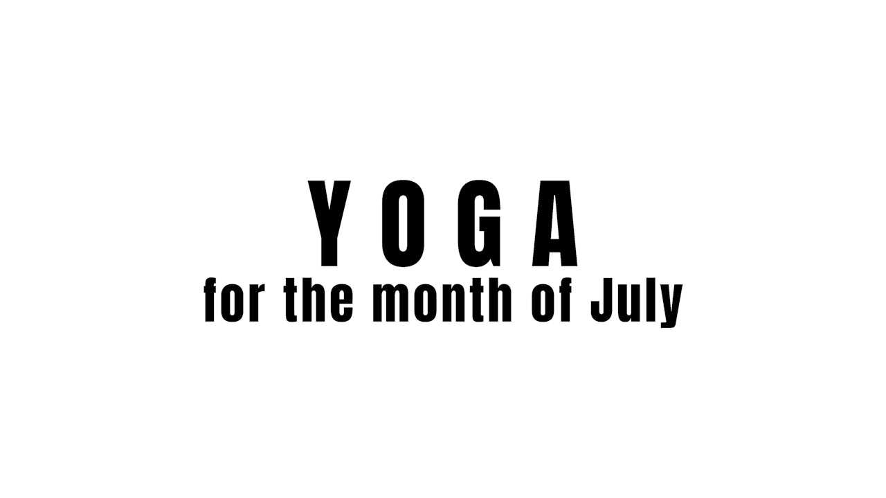 Yoga for the month of July