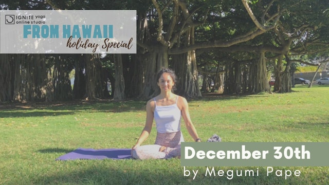 December 30th Holiday Special from Hawaii by Megumi Pepe