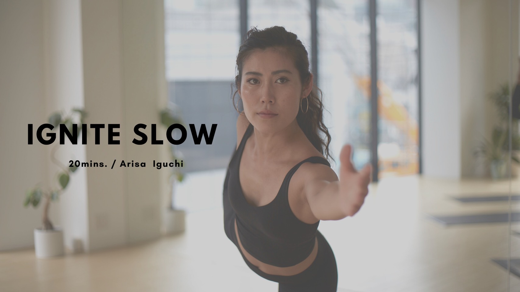 IGNITE SLOW by Arisa Iguchi - 20mins
