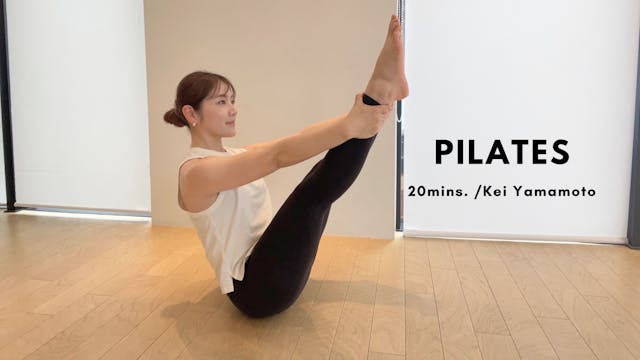 Pilates by Kei Yamamoto - 20mins.