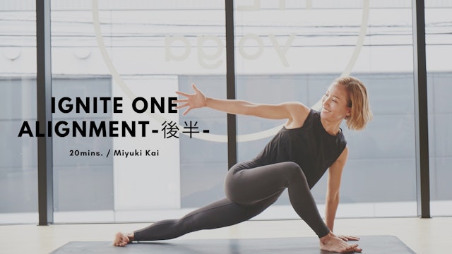 IGNITE ONE Alignment Based Class vol.2 by Miyuki Kai