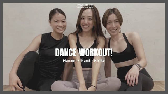 11:00-12:00 Dance Workout! by Manami, Mami & Kiriko