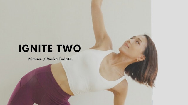 IGNITE TWO by Meiko Todate - 20mins