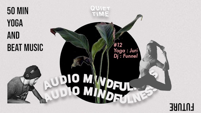 Audio Mindfulness Juri x Dj Funnel