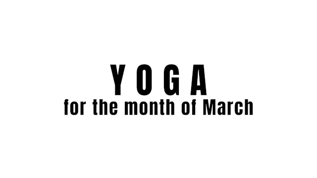 Yoga for month of March