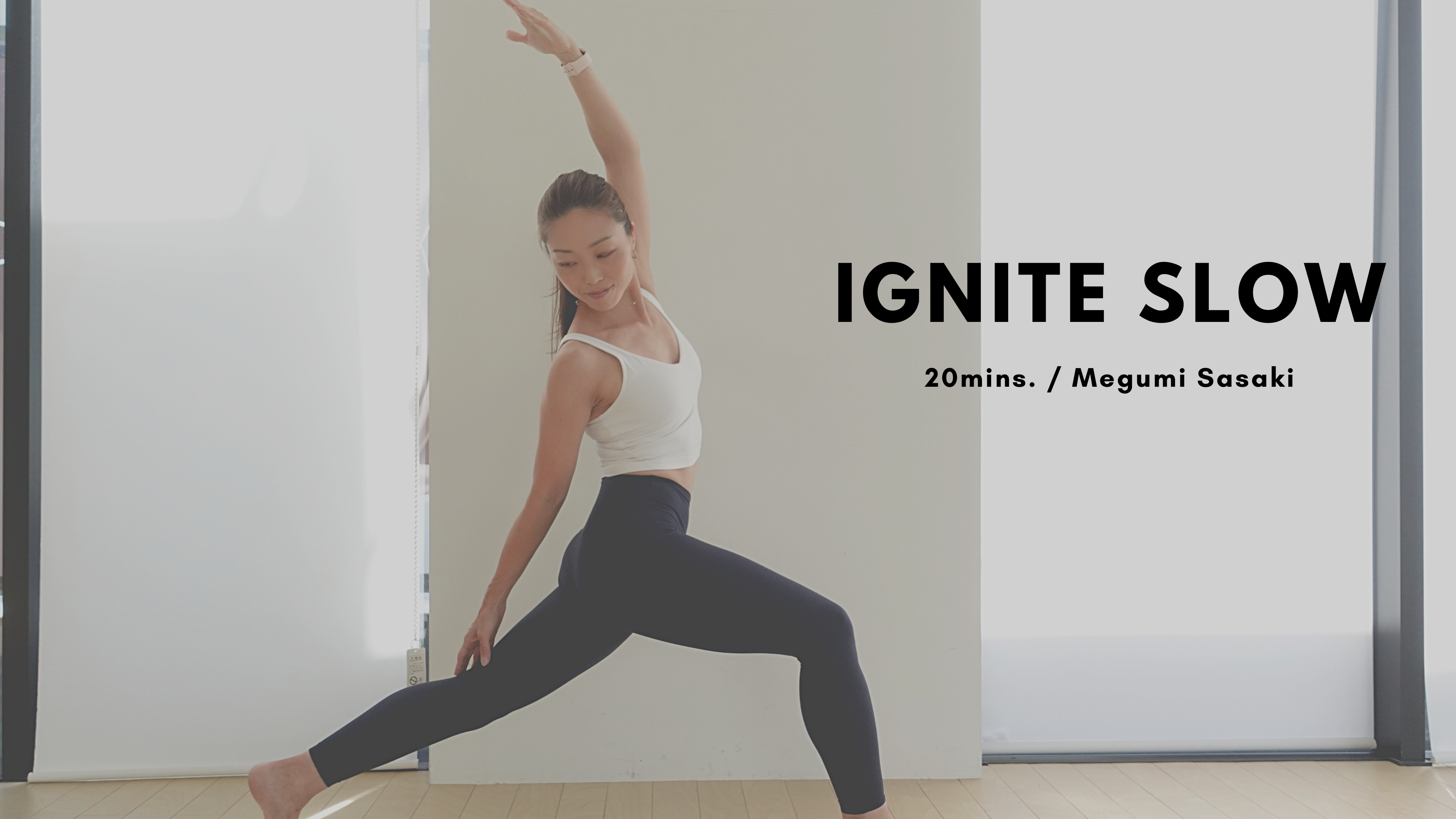 IGNITE SLOW by Megumi Sasaki - 20mins.