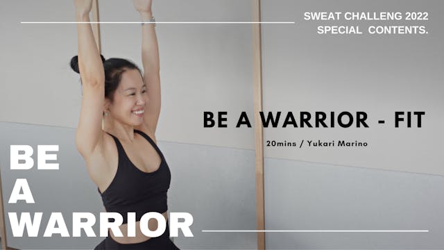 Be a Warrior IGNITE FIT by Yukari Marino