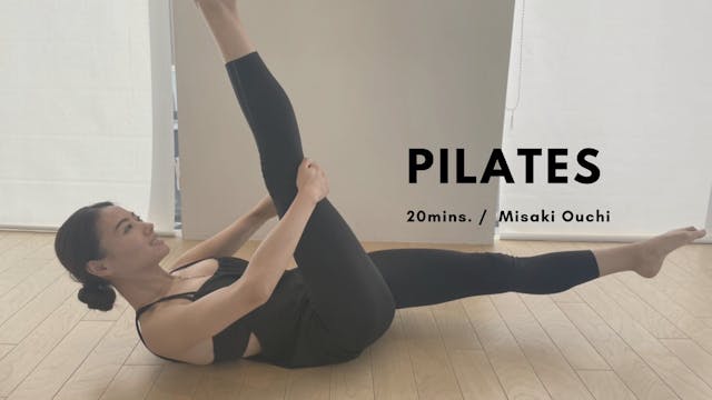 Pilates by Misaki Ouchi - 20mins.