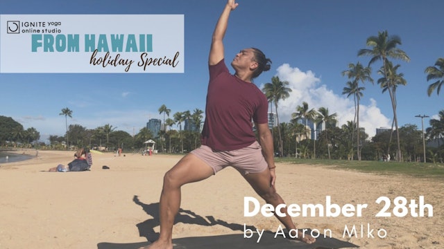 December 28th Holiday Special from Hawaii by Aaron Miko