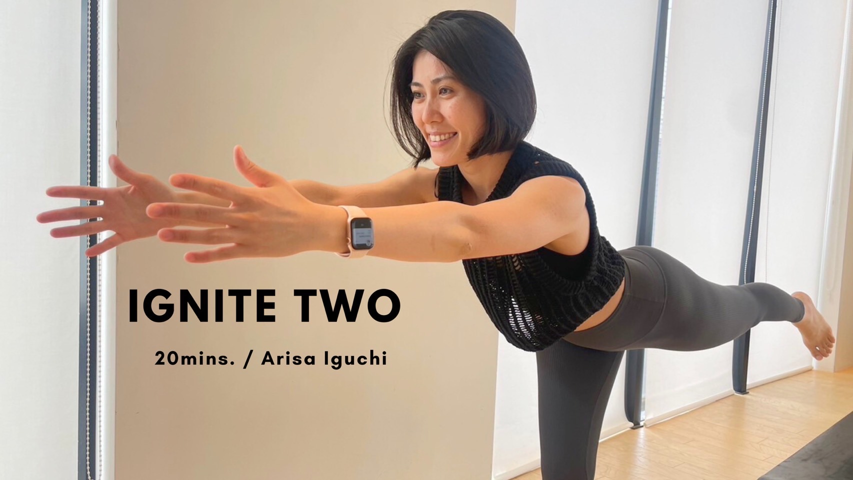 IGNITE TWO by Arisa Iguchi - 20mins.