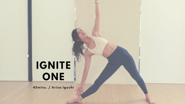 IGNITE ONE by Arisa Iguchi - 45mins.