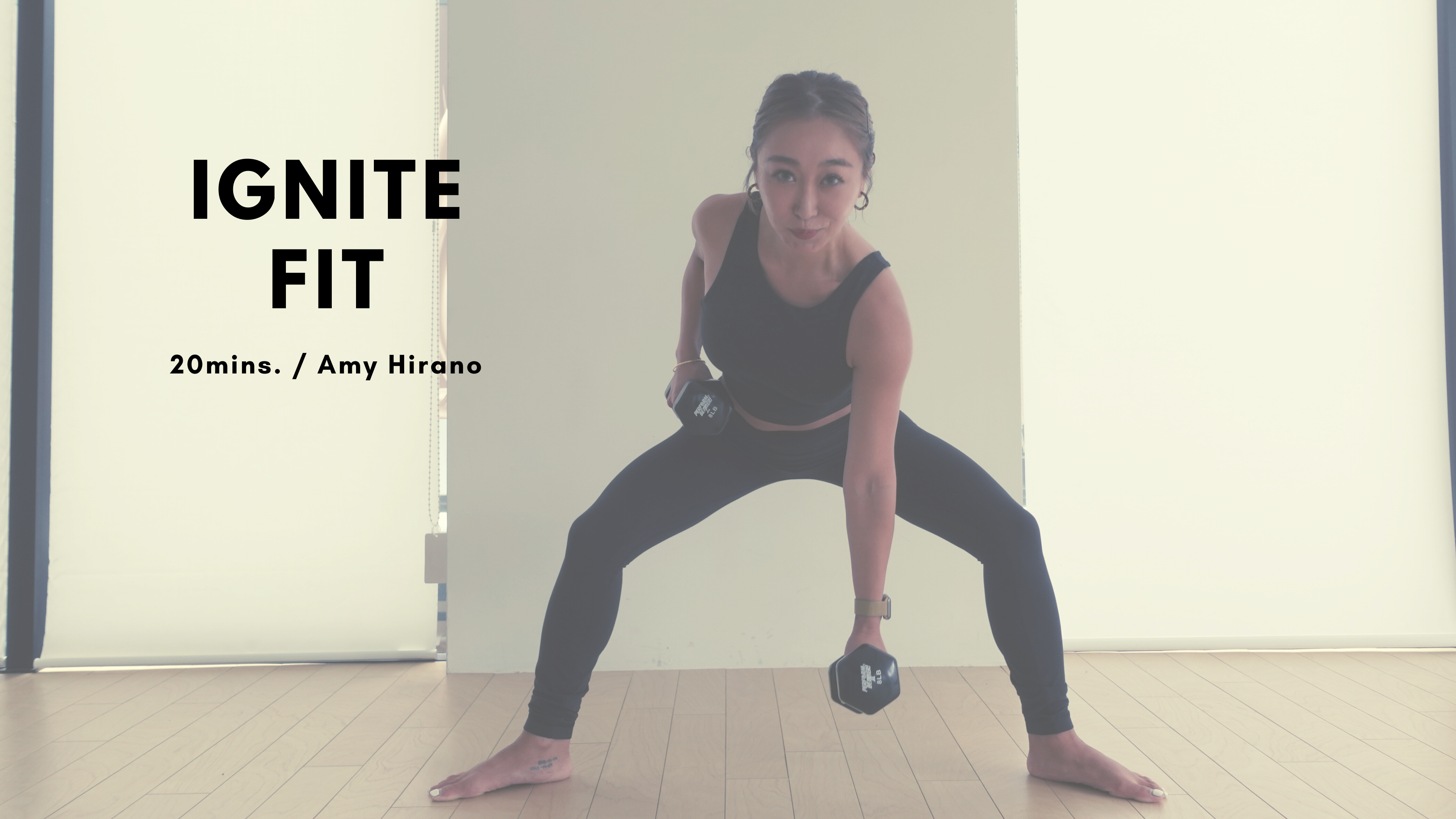 IGNITE FIT by Amy Hirano - 20mins.