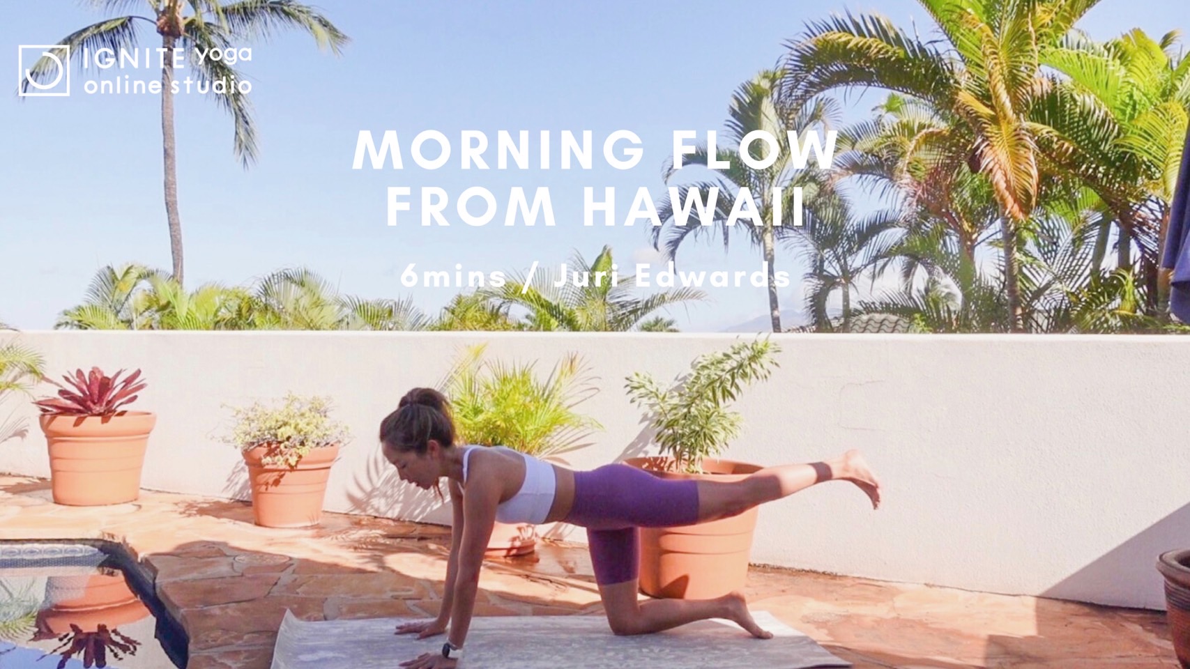 Yoga from Hawaii Morning Flow by Juri
