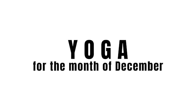 Yoga for the month of December