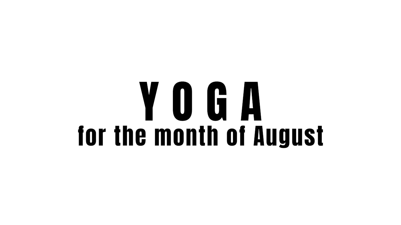 Yoga for the month of August