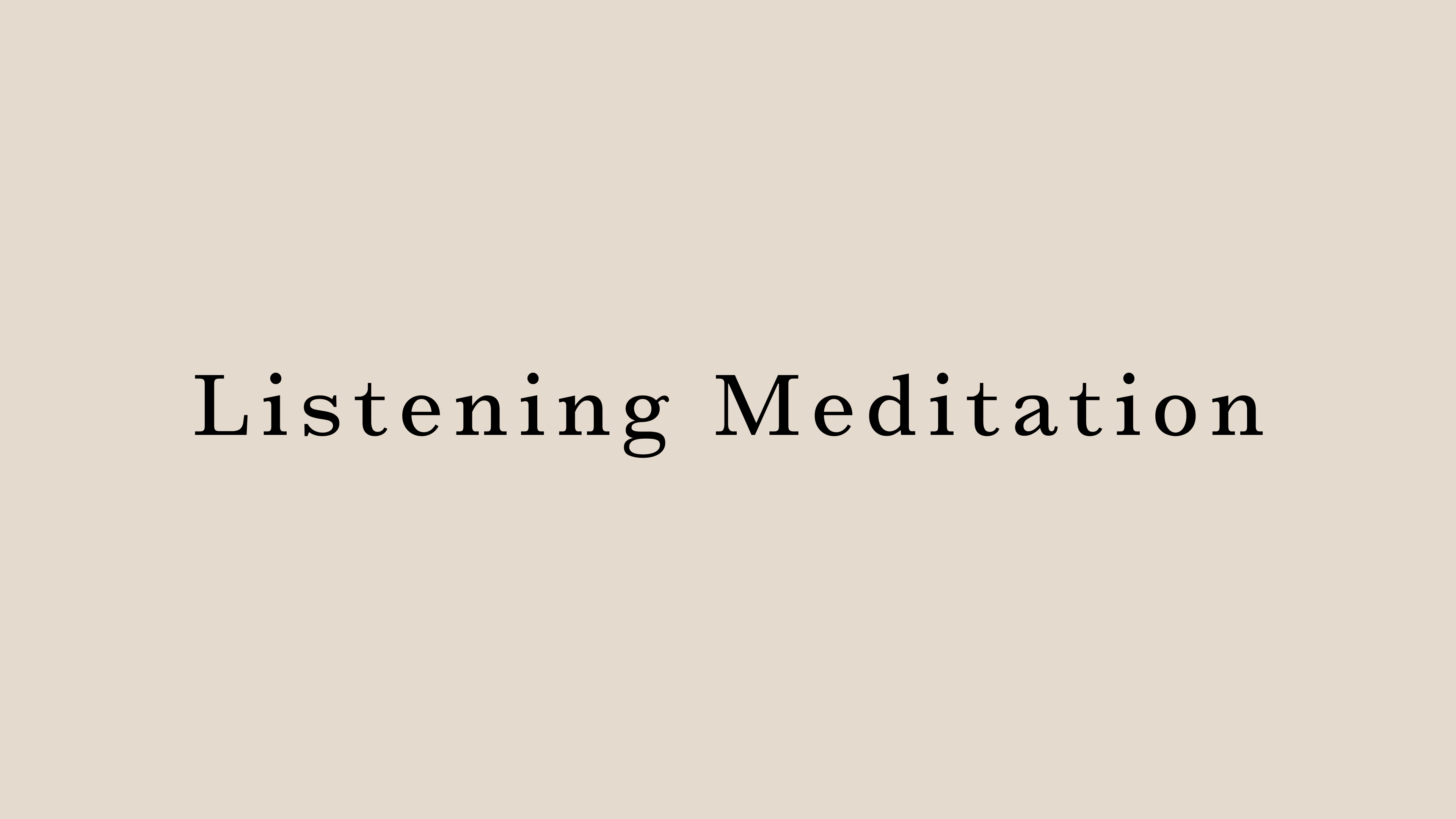 Listening Meditation by Juri Ko