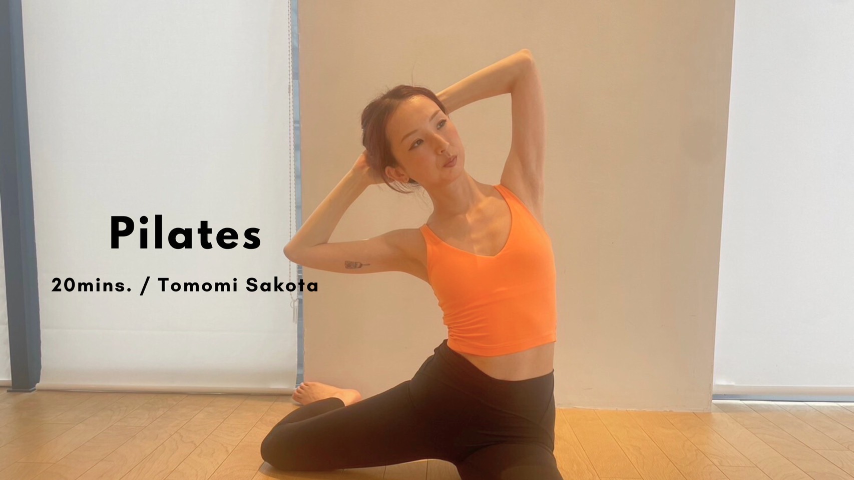 Pilates by Tomomi Sakota - 20mins.