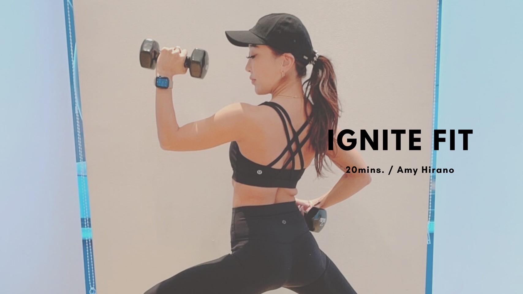 IGNITE FIT by Amy Hirano - 20mins.