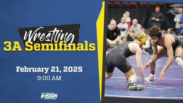 Class 3A Wrestling Semifinals