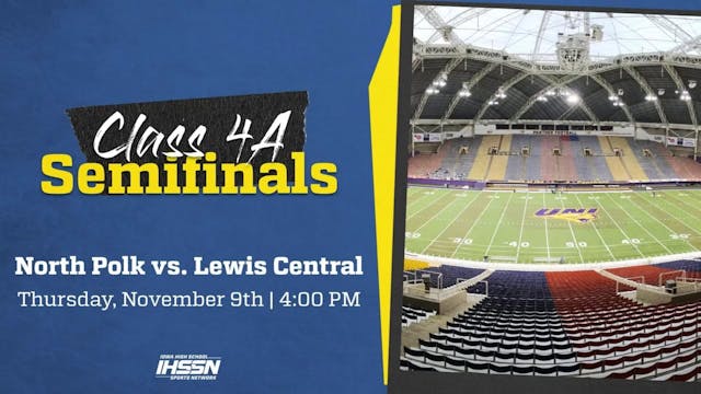 Football '23 4A Semifinal - North Polk vs. Lewis Central (CF)