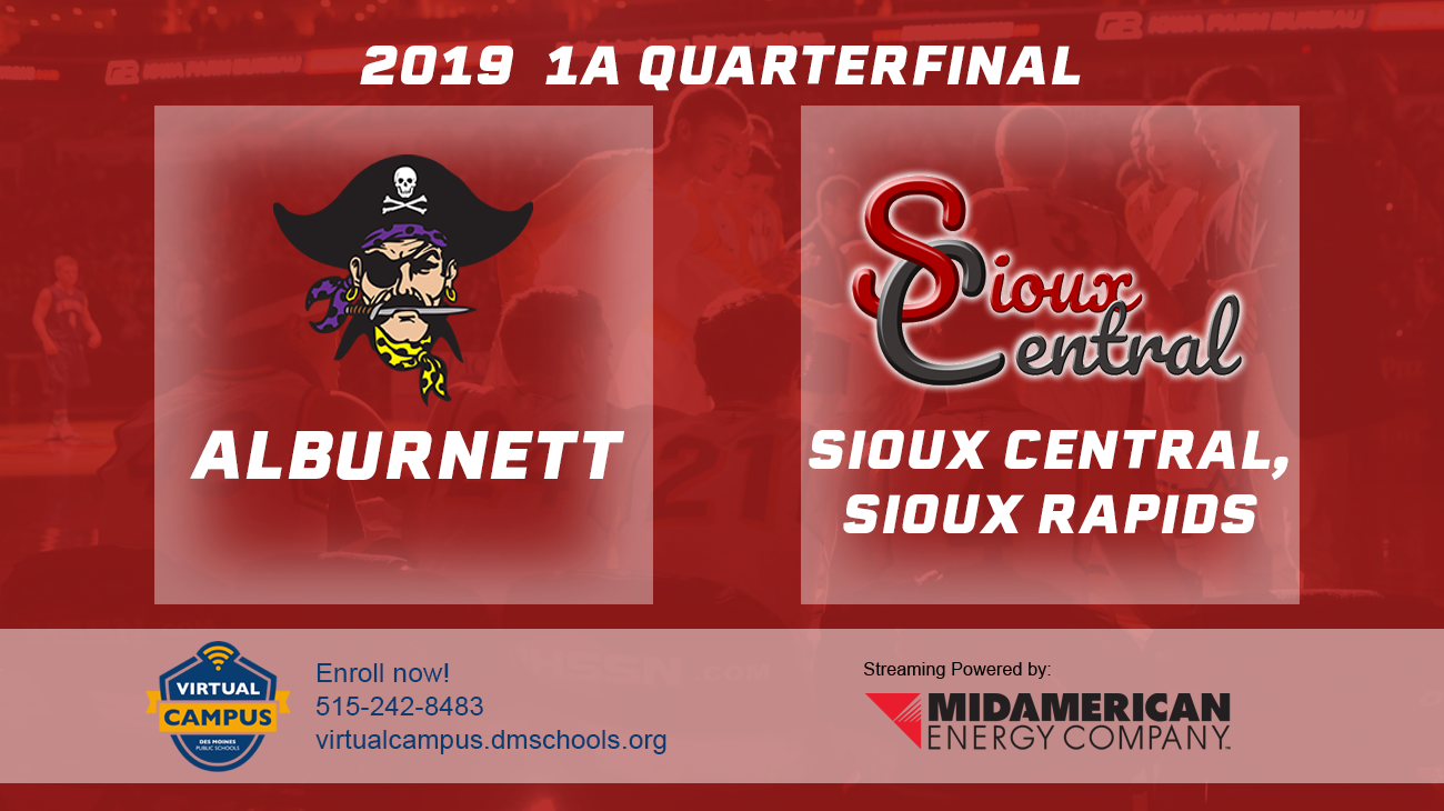 Basketball: 2019, Class 1A Quarterfinals - Alburnett vs. Sioux Central