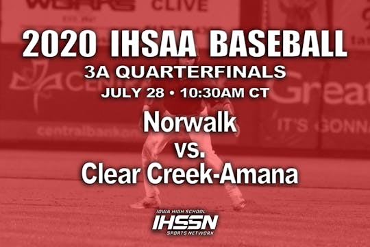 2020 3A Baseball Quarter Finals: Norwalk vs. CC-Amana