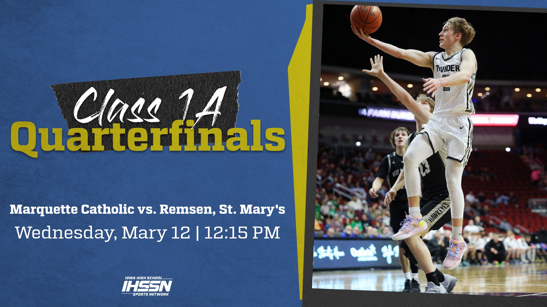 Basketball: 2025, Class 1A Quarterfinals - Marquette Cath. vs. Remsen St. Mary's