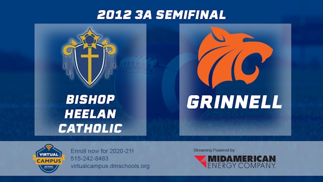 2012 3A Football Semi Finals: Bishop Heelan Catholic vs. Grinnell