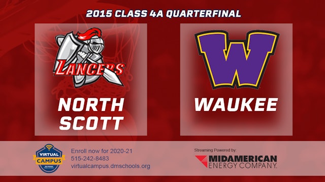 2015 4A Basketball Quarter Finals: North Scott, Eldridge vs. Waukee
