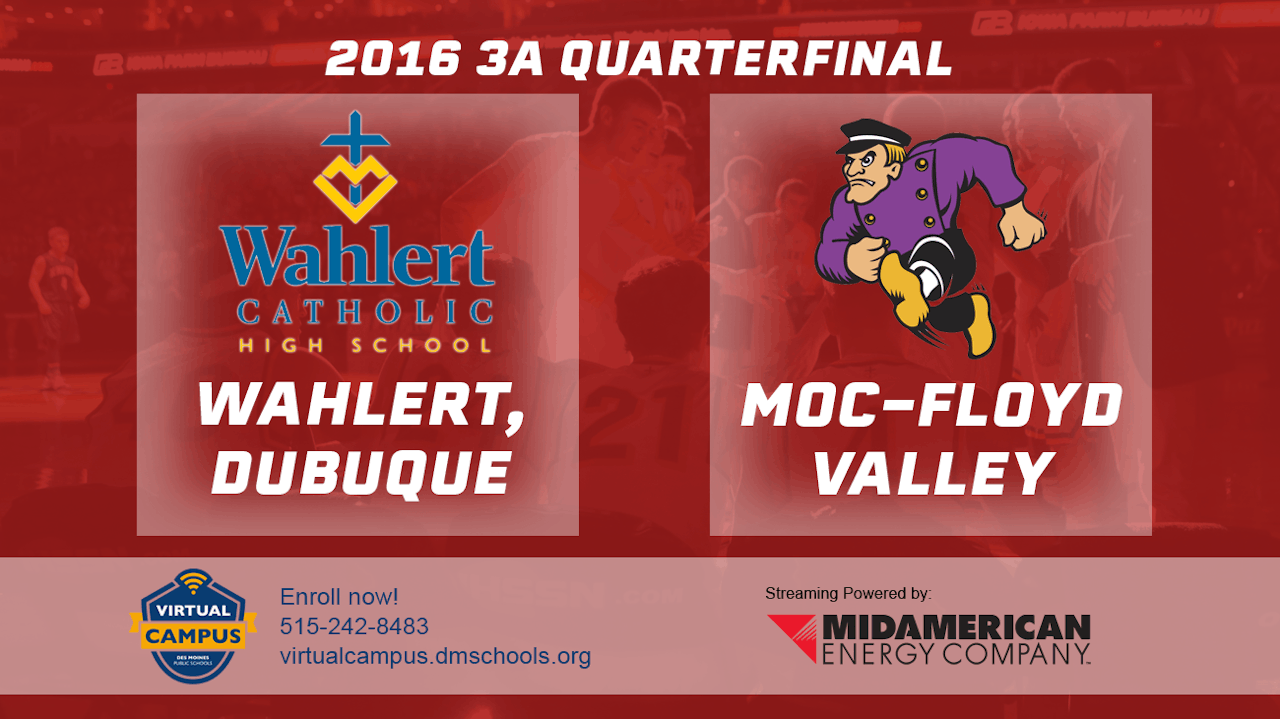 2016 3A Basketball Quarter Finals Wahlert, Dubuque vs. MOC Floyd
