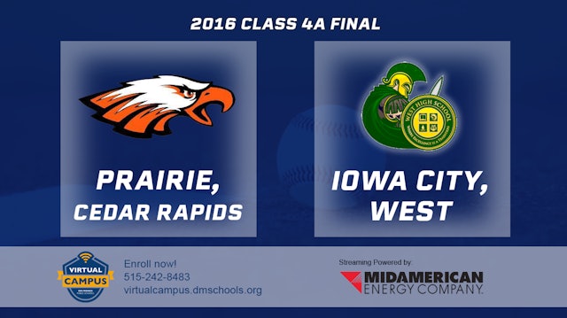 2016 4A Baseball Finals: Prairie, Cedar Rapids vs. Iowa City, West