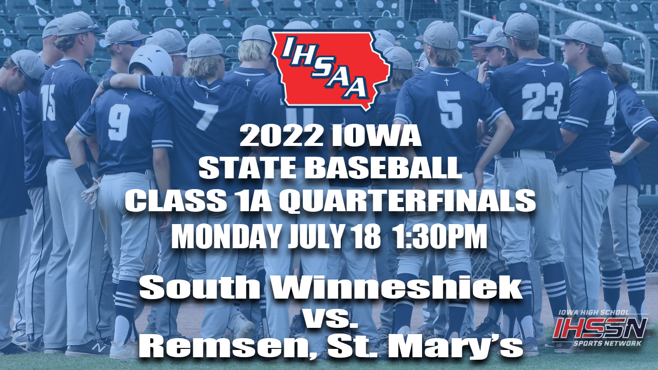 Baseball: 2022, Class 1A Quarterfinals - South Winneshiek vs. Remsen St. Mary's 