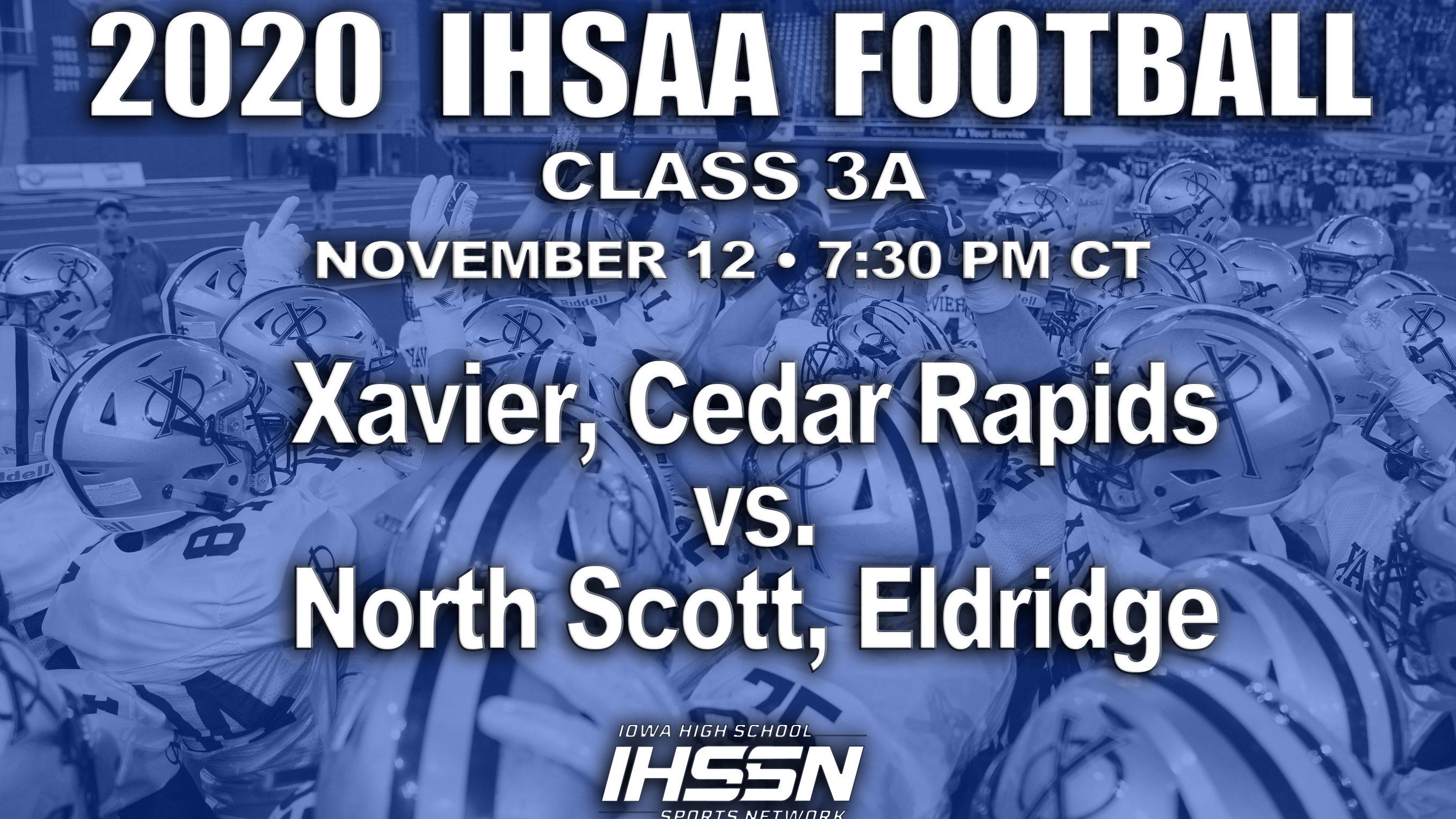 Football: 2020, Class 3A Semifinals - Xavier, Cedar Rapids vs. North Scott