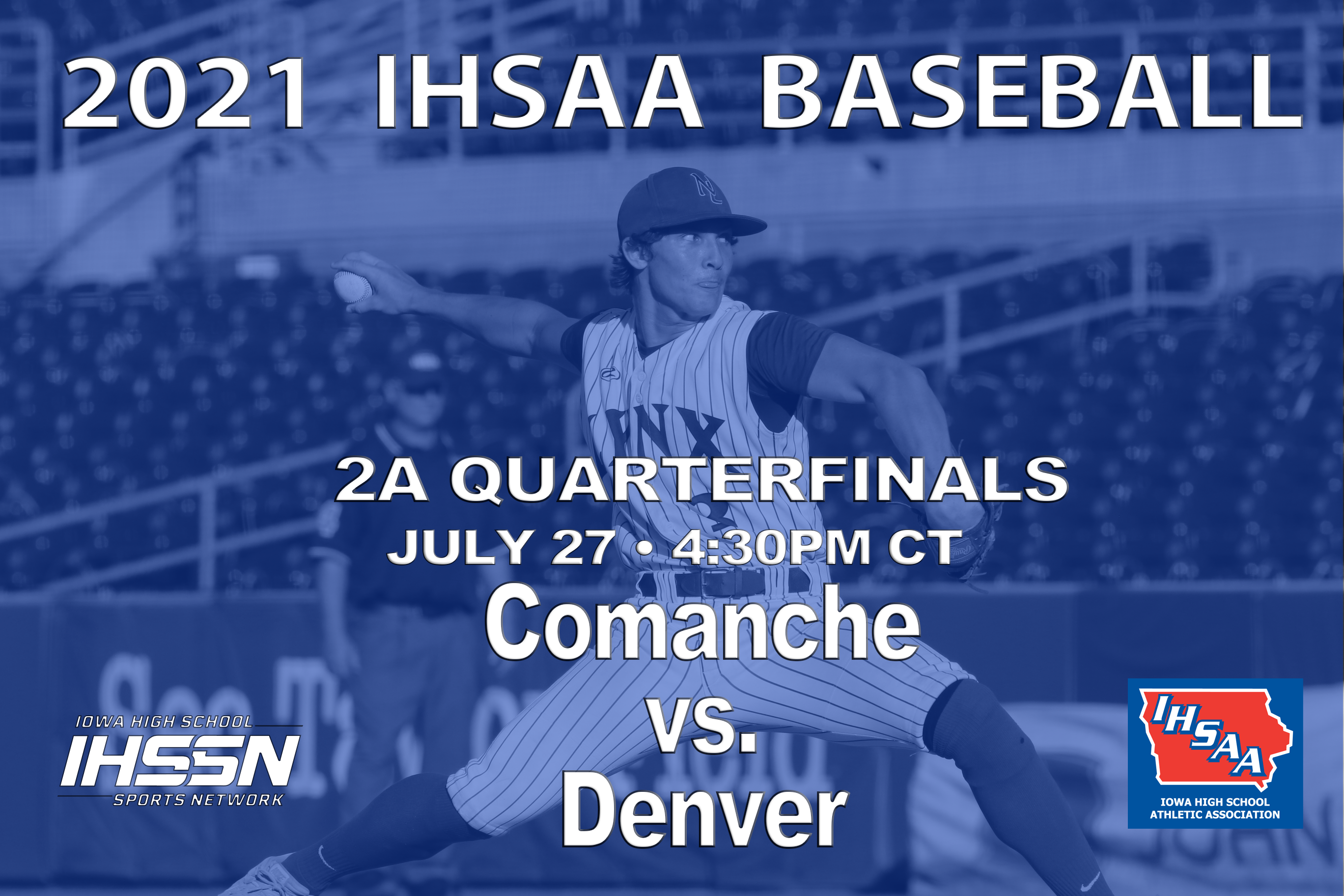 Baseball: 2021, Class 2A Quarterfinals - Denver vs. Camanche 