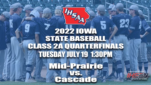 2022 Class 2A Baseball Quarter Finals: Mid-Prairie vs. Cascade