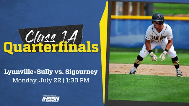 '24 Baseball - 1A Quarterfinal - Lynnville-Sully vs. Sigourney (AR)