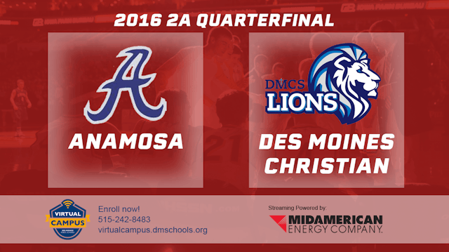 2016 2A Basketball Quarter Finals: An...