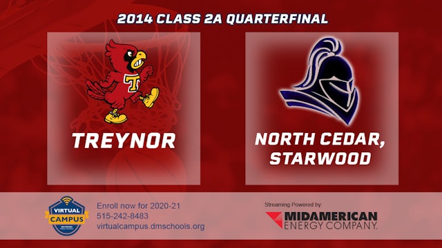 2014 2A Basketball Quarter Finals: Treynor vs. North Cedar, Starwood
