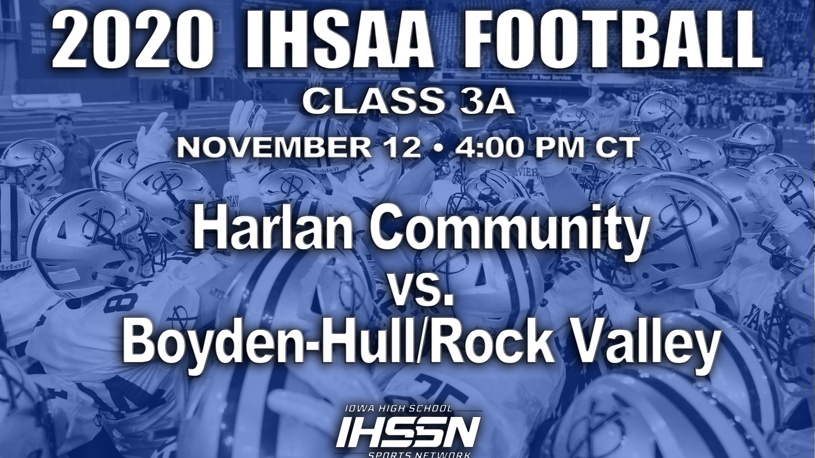 Football: 2020, Class 3A Semifinals - Harlan Community vs. Boyden-Hull RV 