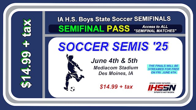 2025 Boys State Soccer - ALL SEMIFINALS PASS