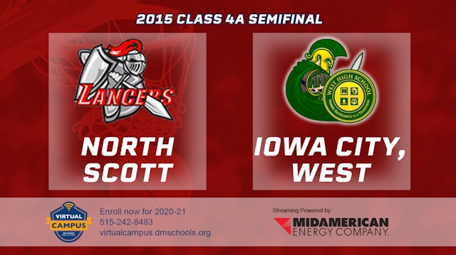 2015 4A Basketball Semi Finals: North Scott, Eldridge vs. Iowa City, West