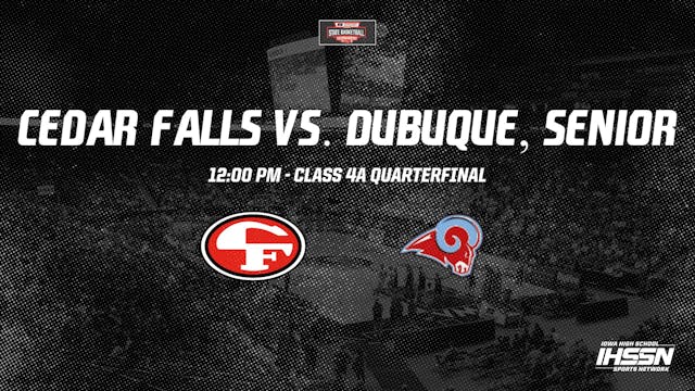 2021 4A Basketball Quarter Finals: Cedar Falls vs. Dubuque, Senior